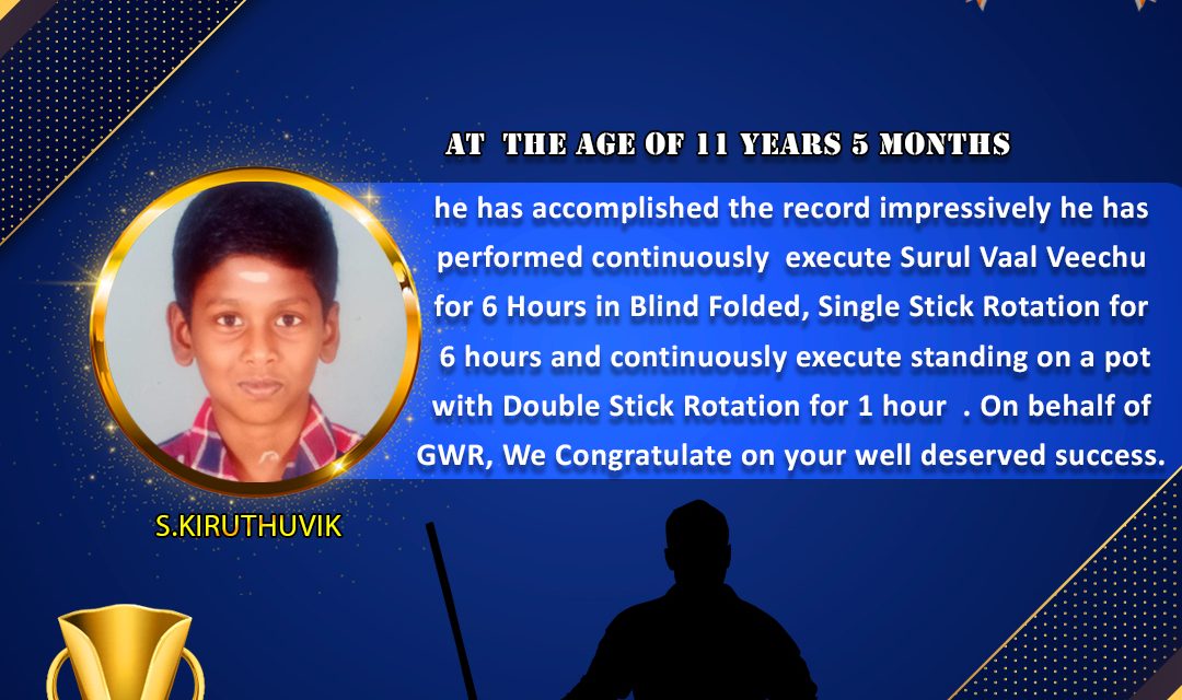 Mr. S.KIRUTHUVIK set a New Silambam World Record in GWR Global World Record .