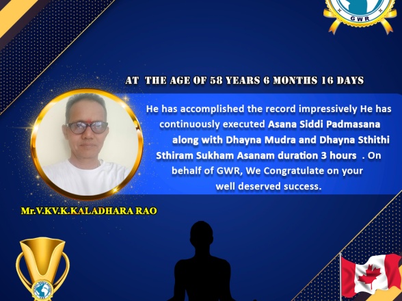 Mr.V.KV.K.KALADHARA RAO set a New Yoga New World Record in GWR Global World Record .