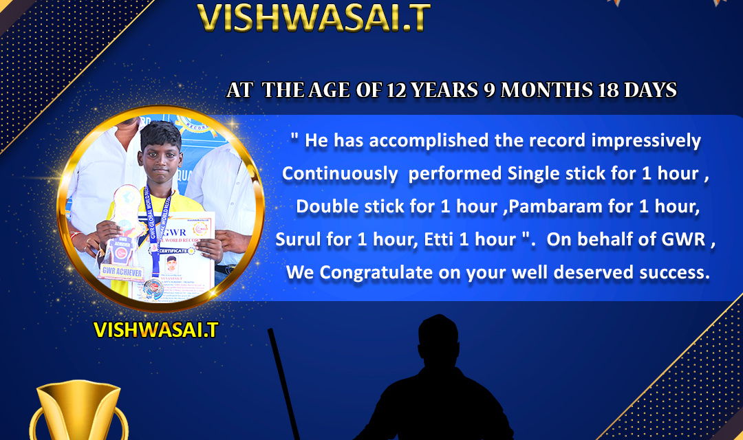 Mr.T.VISHWASAI set a NEW SILAMBAM WORLD RECORD in GWR Global World Record .