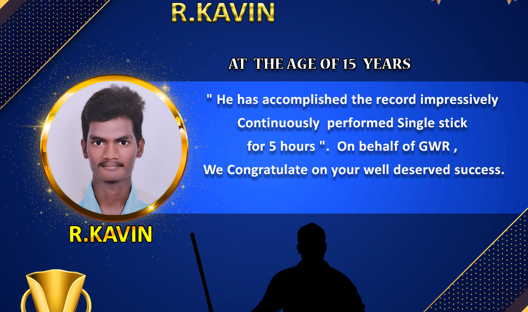 Mr.R.KAVIN set a NEW SILAMBAM WORLD RECORD in GWR Global World Record .