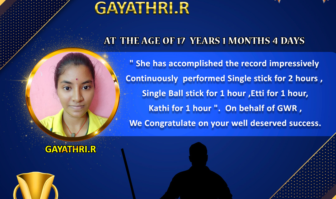 Miss.R.GAYATHRI set a NEW SILAMBAM WORLD RECORD in GWR Global World Record .