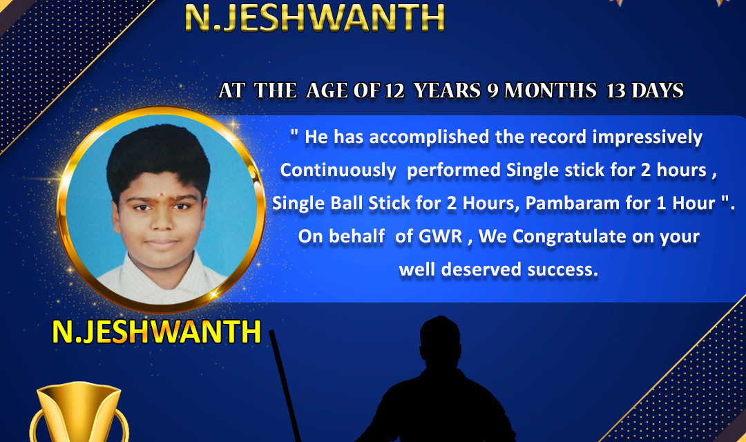 Mr.N.JESHWANTH set a NEW SILAMBAM WORLD RECORD in GWR Global World Record .