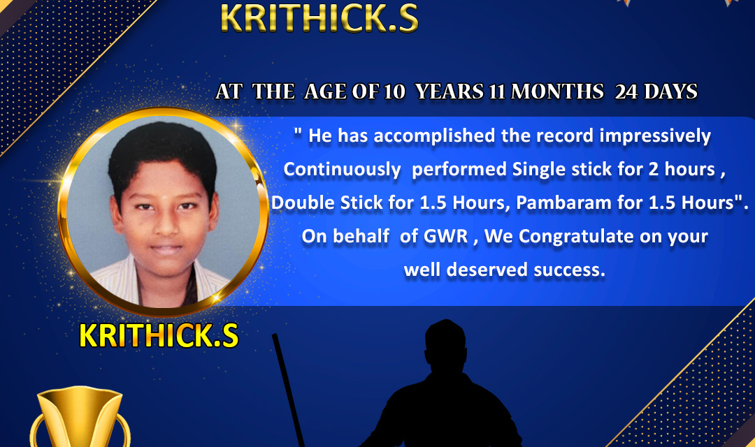 Mr.S.KRITHICK set a NEW SILAMBAM WORLD RECORD in GWR Global World Record .