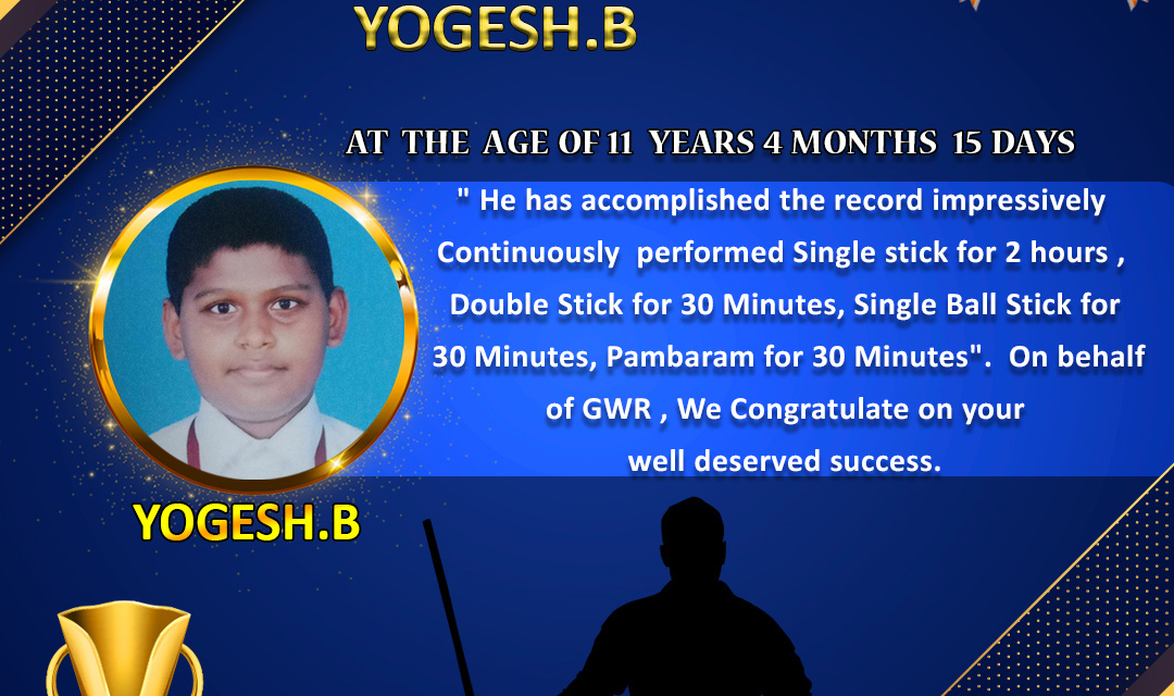 Mr.B.YOGESH set a NEW SILAMBAM WORLD RECORD in GWR Global World Record .